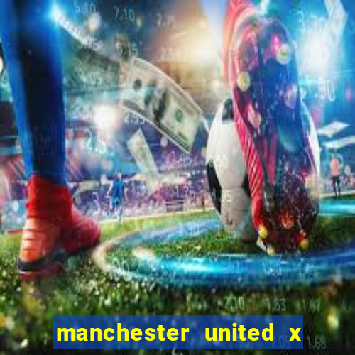 manchester united x leicester futemax